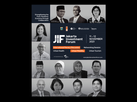 Jakarta Investment Forum 2021, Pemerintah-Pelaku Usaha Berkolaborasi Pulihkan Ekonomi 