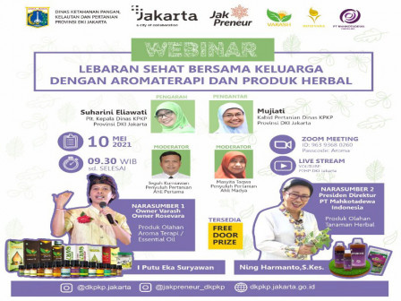 Dinas KPKP Gelar Webinar Lebaran Sehat Bersama Keluarga dengan Aromaterapi dan Produk Herbal 