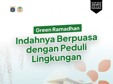 DLH DKI Ajak Warga Terapkan Green Ramadan untuk Jaga Lingkungan