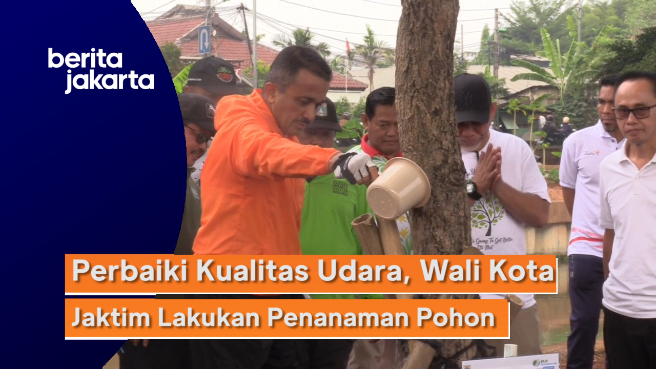 0109_ramdhoni_Atasi Polusi Udara, Wali Kota Jaktim Pimpin Penanaman Pohon di Kolong Tol Becakayu.mp4