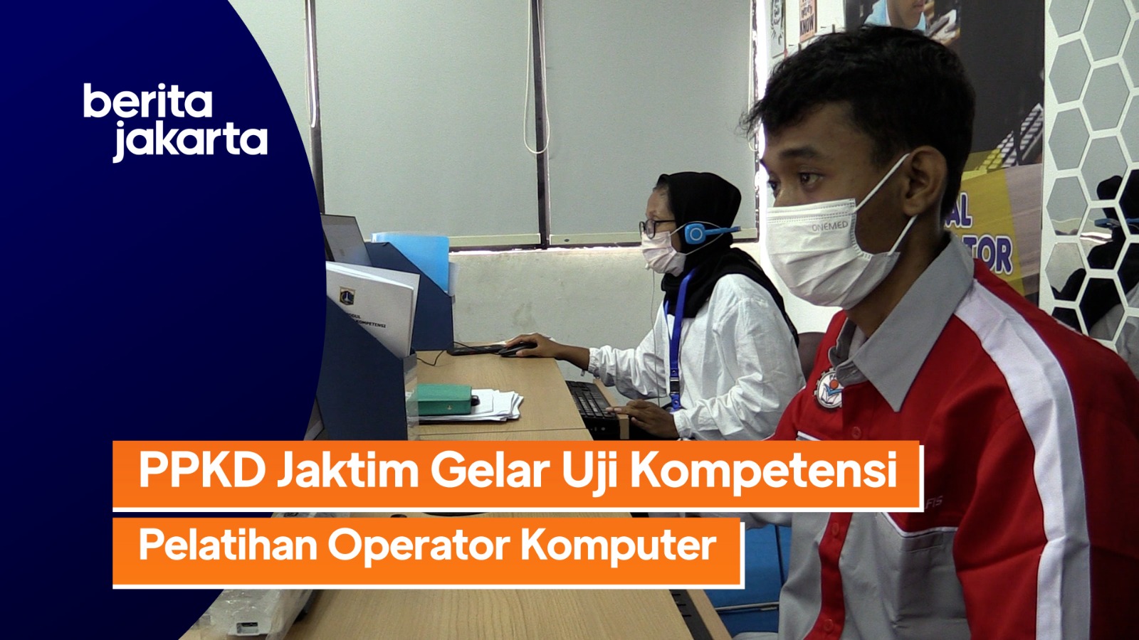 1403_Ramdhoni_20 Peserta Pelatihan Operator Komputer di PPKD Jaktim Ikut Uji Kompetensi_1.mp4