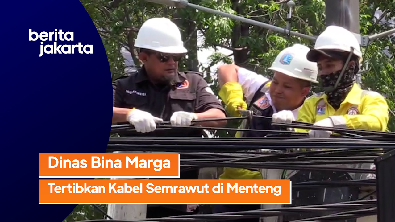 0908_Ramdhoni_Dinas Bina Marga Tertibkan Kabel Semrawut pada Tiga Ruas Jalan di Menteng.mp4