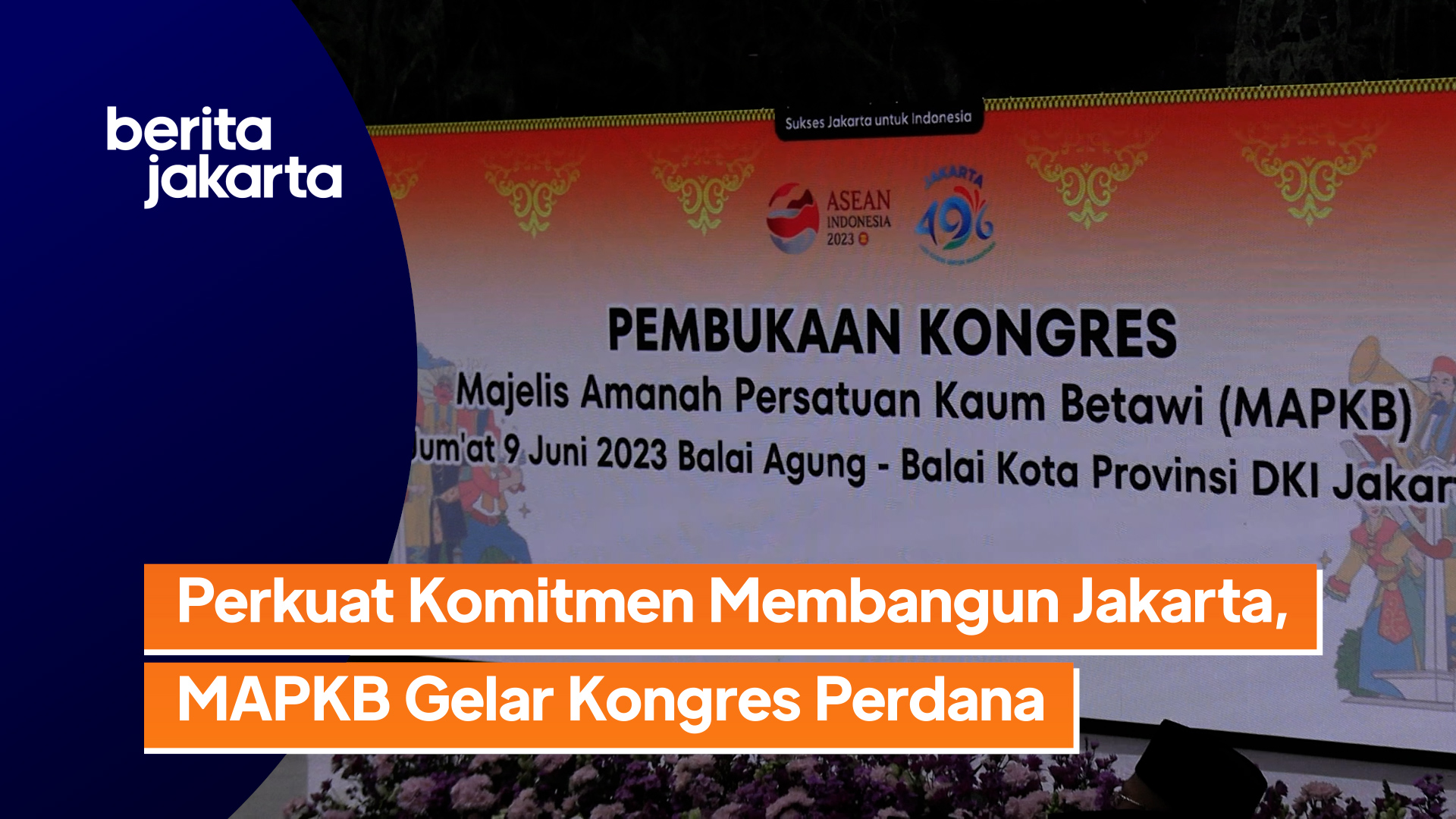 0906_yoanna_Pj gub buka kongres majelis amanah persatuan kaum betawi.mp4