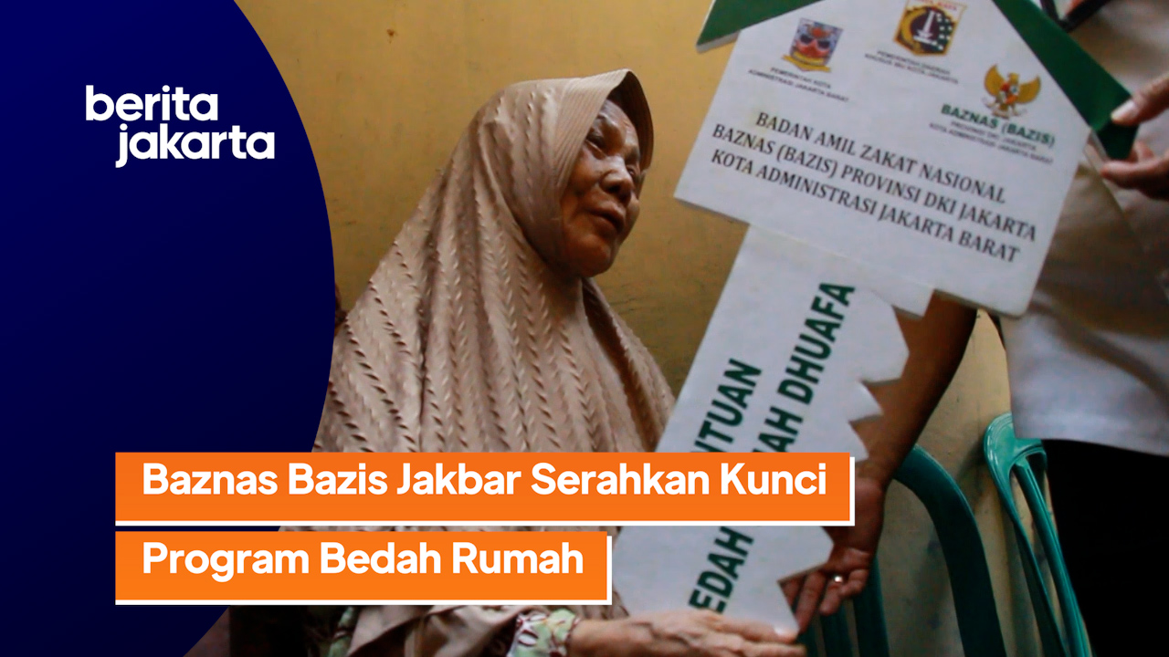 2209_aqil_Penyerahan Kunci Program Bedah Rumah Baziz-Baznas di Jakarta Barat.mp4