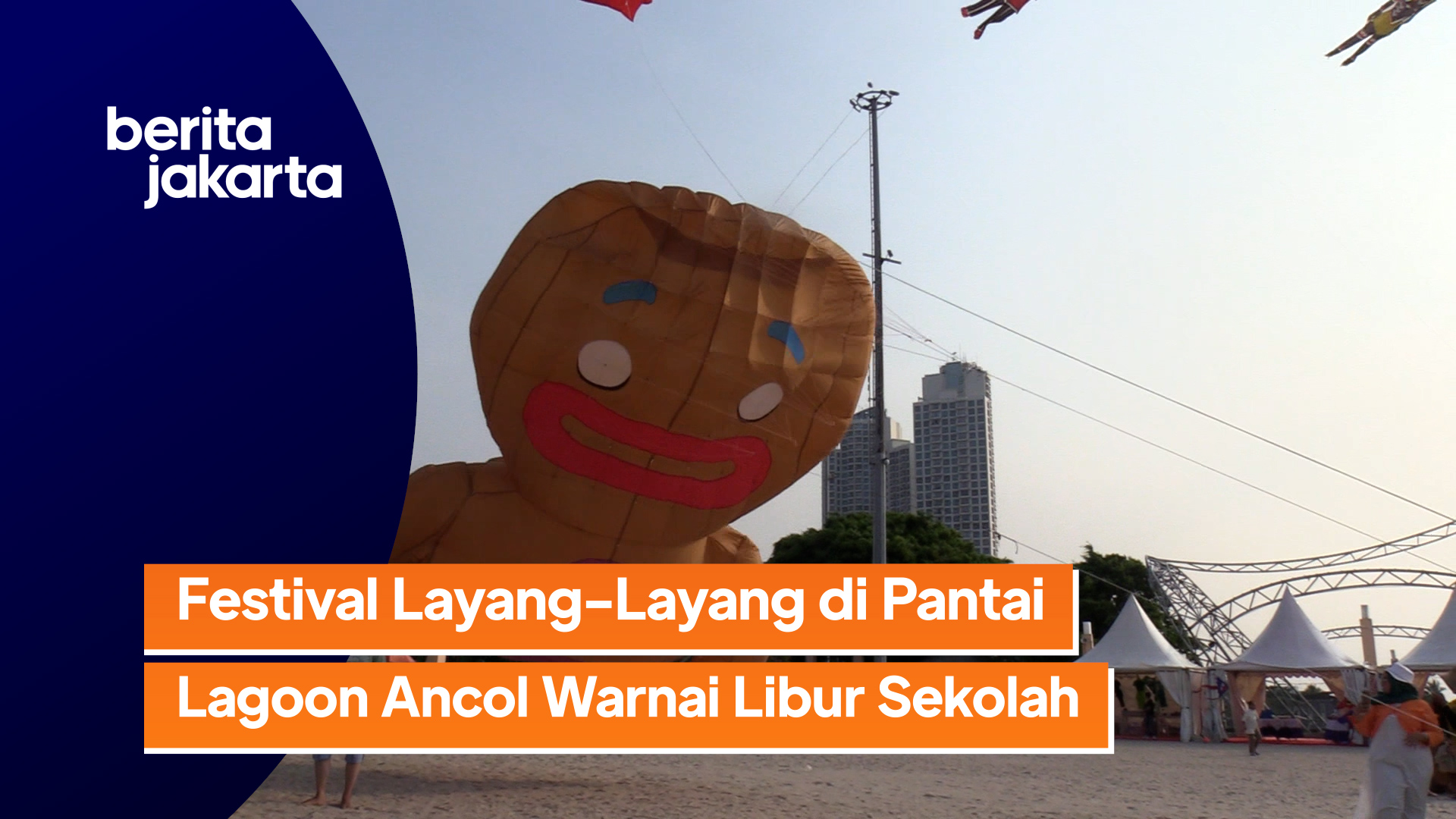 2306_Ramdhoni_Festival Layang-Layang di Pantai Lagoon Ancol Warnai Libur Sekolah Anak.mp4