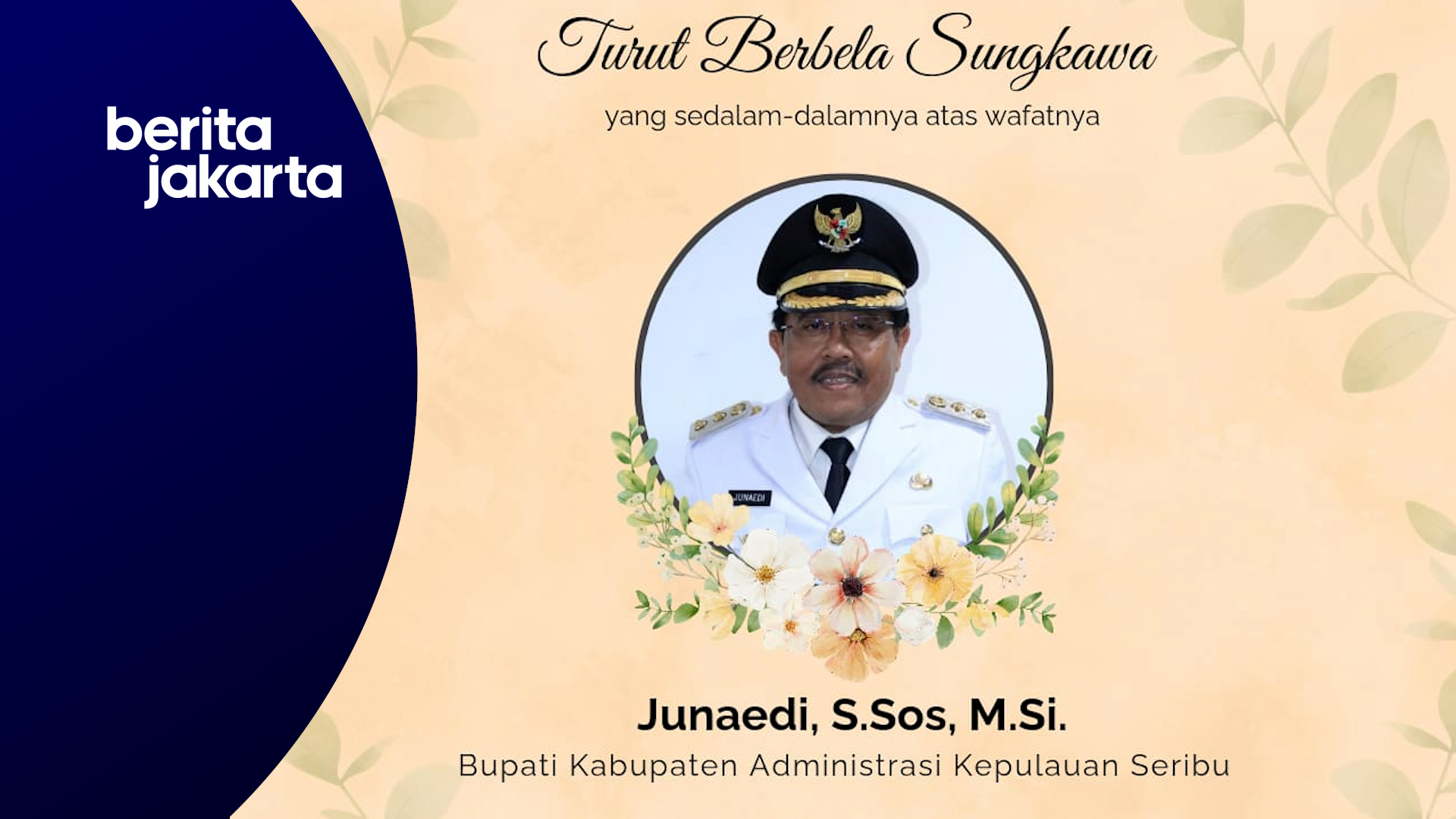 Pj Gubernur Takziah ke Rumah Duka Bupati Kepulauan Seribu Junaedi